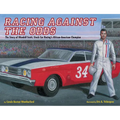 Racing Against the Odds: The Story of Wendell Scott, Stock Car Racing's African-American Champion - Paperback