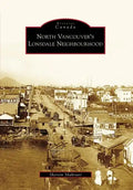 North Vancouver's Lonsdale Neighbourhood - Paperback