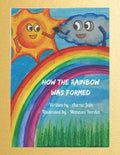How the Rainbow was formed - Paperback