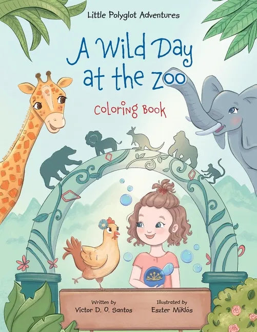 A Wild Day at the Zoo - Coloring Book - Paperback