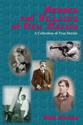 Heroes and Villains of New Mexico: A Collection of True Stories - Paperback