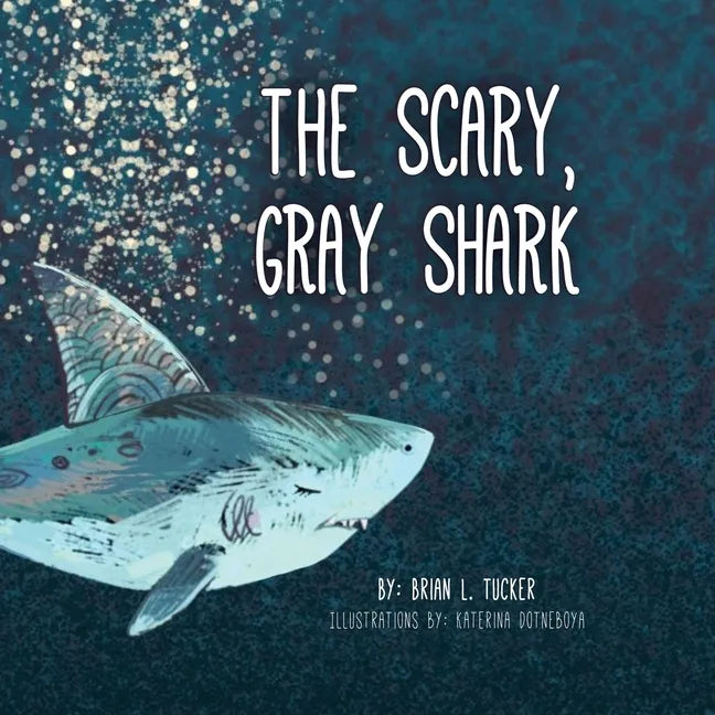 The Scary, Gray Shark - Paperback