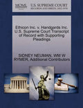 Ethicon Inc. V. Handgards Inc. U.S. Supreme Court Transcript of Record with Supporting Pleadings - Paperback