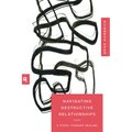 Navigating Destructive Relationships: 9 Steps Toward Healing - Paperback