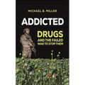 Addicted - Hardcover