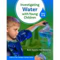 Investigating Water with Young Children (Ages 3-8) - Paperback