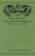 Field Guide to Invasive Species of Minnesota: Poems - Paperback