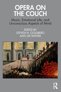 Opera on the Couch: Music, Emotional Life, and Unconscious Aspects of Mind - Paperback