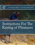 Instructions For The Raising of Pheasants - Paperback