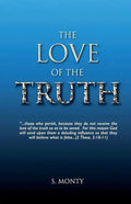 The Love of the truth: The Great Deception has begun. Are you ready? The drift into deception is easy... comfortable... maybe even popular. " - Paperback