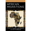 African Migrations: Traversing Hybrid Landscapes - Hardcover
