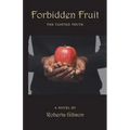 Forbidden Fruit: The Tainted Truth - Paperback