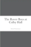 The Rover Boys at Colby Hall - Paperback