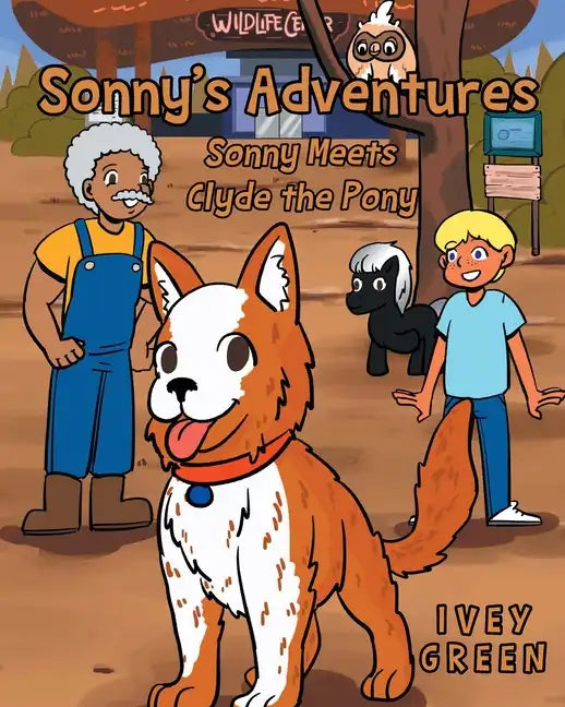 Sonny's Adventures: Sonny Meets Clyde the Pony - Paperback