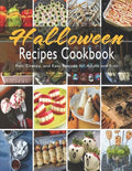 Halloween Recipes Cookbook: Fun, Creepy, and Easy Recipes for Adults and Kids - Paperback