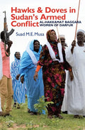 Hawks and Doves in Sudan's Armed Conflict: Al-Hakkamat Baggara Women of Darfur - Paperback