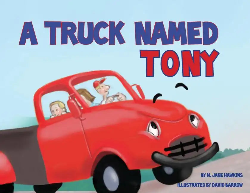 A Truck Named Tony - Paperback