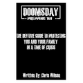 Doomsday Prepping 101: I might count something as a doomsday effect that you look at as everyday living and visa versa not all doomsday's eff - Paperback