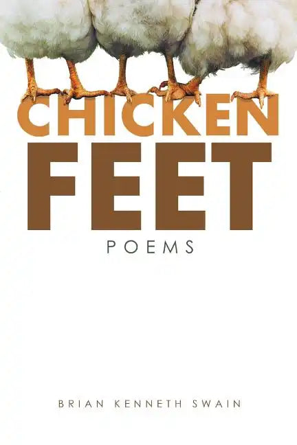 Chicken Feet: Poems - Paperback