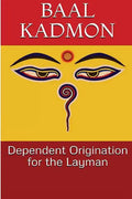 Dependent Origination for the Layman - Paperback