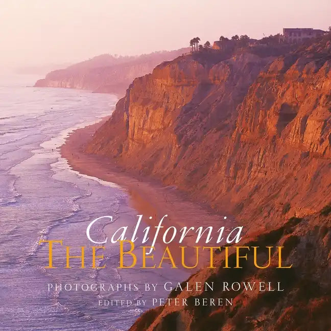 California the Beautiful: Spirit and Place - Hardcover