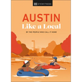 Austin Like a Local - Hardcover