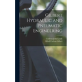 Gilbert Hydraulic and Pneumatic Engineering - Hardcover