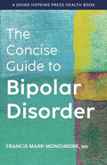 The Concise Guide to Bipolar Disorder - Hardcover