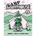 Babymouse #6: Camp Babymouse - Paperback