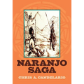 Naranjo Saga - Paperback