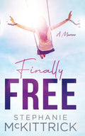 Finally Free! - Paperback