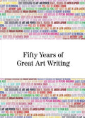 Fifty Years of Great Art Writing: From the Hayward Gallery - Paperback