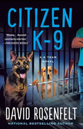 Citizen K-9: A K Team Novel - Paperback