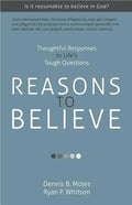 Reasons to Believe: Thoughtful Responses to Life's Tough Questions - Paperback