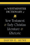 The Westminster Dictionary of New Testament and Early Christian Literature and R - Paperback
