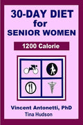 30-Day Diet for Senior Woman - 1200 Calorie - Paperback