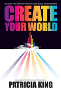 Create Your World: Activating your God-given power to create realms and atmospheres - Paperback