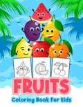 Fruits Coloring Book for Kids: Kids Coloring Book Filled with Fruits Designs, Cute Gift for Boys and Girls Ages 4-8 - Paperback