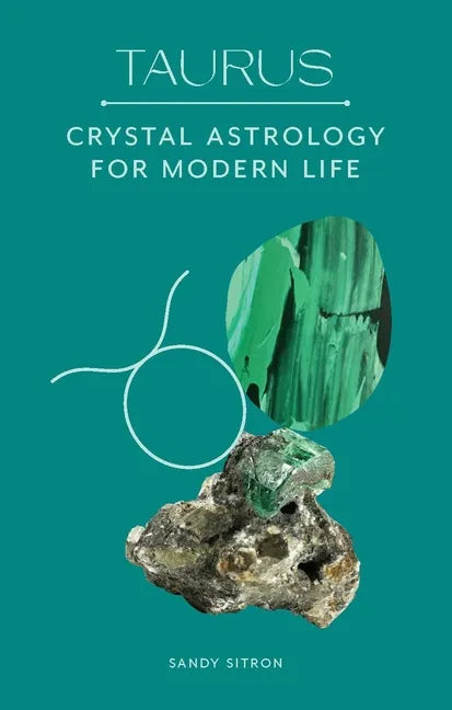 Taurus: Crystal Astrology for Modern Life - Hardcover