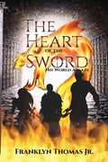 The Heart Of The Sword His World Ablaze - Paperback