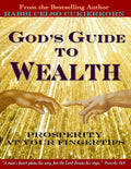 God's Guide to Wealth: Prosperity at Your Fingertips - Paperback