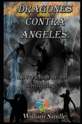 Dragones contra ángeles 4. La rebelion de los tenshiwings. - Paperback