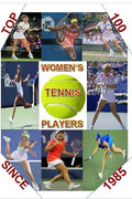 Top 100 Women's Tennis Players Since 1985: The last Grand Slam champion to use a wooden racket was in 1983. By 1985 a new, power era had emerged. This - Paperback