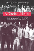 A Circle of Trust: Remembering SNCC - Paperback