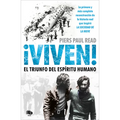 Viven! El Triunfo del Espiritu Humano / Alive: The Story of the Andes Survivors - Paperback