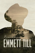 Remembering Emmett Till - Paperback