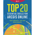 Top 20 Essential Skills for ArcGIS Online - Paperback