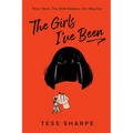 The Girls I've Been - Library Binding