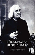The Songs of Henri Duparc - Hardcover