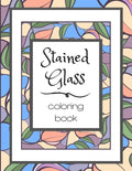 Stained Glass Coloring Book: Flower Nature Pattern Butterfly Mosaic Intricate Creative Design For Kid and Adult Relaxation Stress Relief - Paperback